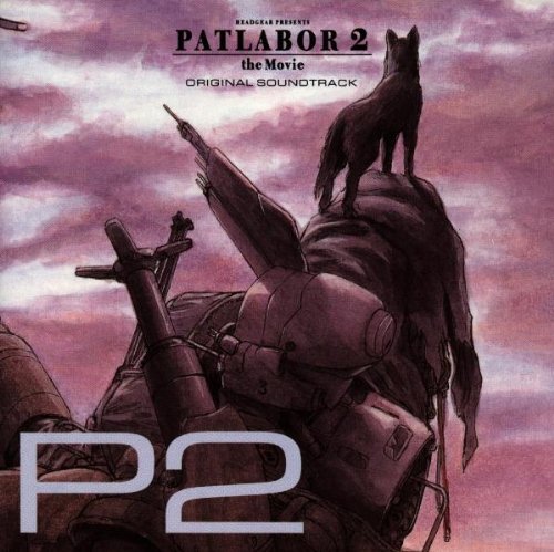 Patlabor 2: the Movie Original Soundtrack Various