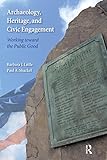 Archaeology, heritage, and civic engagement : working toward the public good