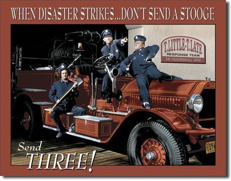 Stooges Fire Dept. Tin Sign 16