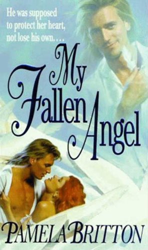 My Fallen Angel by Pamela Britton