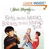 Kids Make Music, Babies Make Music Too! (Music Rhapsody)