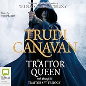 The Traitor Queen: The Traitor Spy Trilogy, Book 3 | [Trudi Canavan]