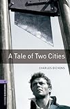 A Tale of Two Cities: 1400 Headwords (Oxford Bookworms Library)