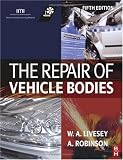 The Repair of Vehicle Bodies, Fifth Edition