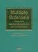 Multiple Sclerosis: Diagnosis, Medical Management, and Rehabilitation