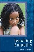 Teaching Empathy: A Blueprint for Caring, Compassion, and Community
