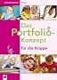 Das Portfolio-Konzept f�r die Krippe