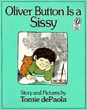 [(Oliver Button Is a Sissy )] [Author: Tomie DePaola] [Mar-1990]