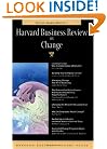 Harvard Business Review on Change (Harvard Business Review Paperback Series)