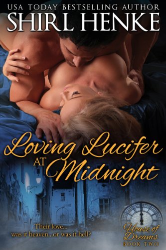 Loving Lucifer at Midnight (House of Dreams Trilogy Book 2)