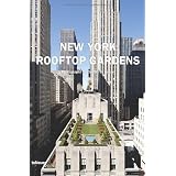 New York Rooftop Gardens (English, German, French, Italian and Spanish Edition) ~ Charles de Vaivre