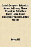 Produkt-Bild: Danish Computer Scientists: Anders Hejlsberg, Bjarne Stroustrup, Peter Naur, Danny Lange, David Heinemeier Hansson, Jakob Nielsen