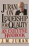 Juran on Leadership for Quality