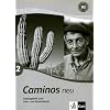 Caminos neu 2. Lösungsheft zum Lehr- und Arbeitsbuch Caminos neu 2. Lösungsheft zum Lehr- und Arbeitsbuch
