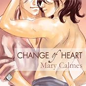 Change of Heart | [Mary Calmes]