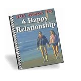 51dVK3ZIprL. SL160  101 Steps To A Happy Relationship: 101 Ways To Build, Strengthen, and Enhance Your Relationship! A+