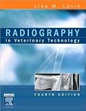 Lisa M. Lavin CVT BA MBAs Radiography in Veterinary 4th (Fourth) edition (Radiography in Veterinary Technology [Hardcover])(2006)