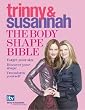 The Body Shape Bible: Forget Your Size Discover Your Shape Transform Yourself