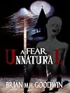 A Fear Unnatural