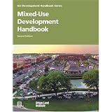 Mixed-Use Development Handbook (Development Handbook series)