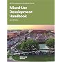 Mixed-Use Development Handbook (Development Handbook series)