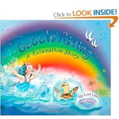 Bubble Riding: A Relaxation Story, Designed to Help Children Increase Creativity While Lowering Stress and Anxiety Levels.