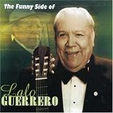 Funny Side of Lalo Guerrero