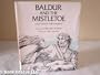 Baldur and the Mistletoe: A Myth of the Vikings (Myths of the World)