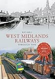 West Midlands railways through time