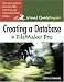 : Creating a Database in FileMaker Pro: Visual QuickProject Guide