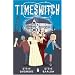 Time Switch (White Wolves: Playscripts)