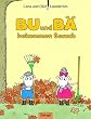 Bu und B� bekommen Besuch
