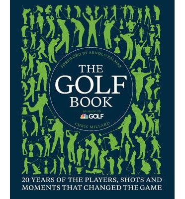Twenty Years of the Players, Shots, and Moments That Changed the Game The Golf Book (Hardback) - Common
