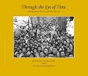 Tribal Cultures in the Eastern Himalayas: Through the Eye of Time v. 1: Photographs of Arunachal Pradesh, 1859 - 2006