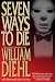 Seven Ways to DIe