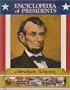 Abraham Lincoln: Sixteenth President of the United States (Encyclopedia of Presidents)