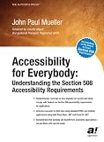 Accessibility for Everybody: Understanding the Section 508 Accessibility Requirements