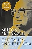Capitalism and Freedom: Fortieth Anniversary Edition