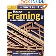 Ultimate Guide to House Framing by John D. Wagner