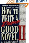 How to Write a Damn Good Novel II
