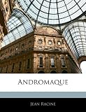 Andromaque (French Edition)
