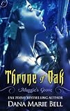 Throne of Oak (Maggies Grove)