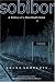 Sobibor: A History of a Nazi Death Camp