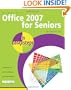 Office 2007 for Seniors in Easy Steps: For the Over 50s