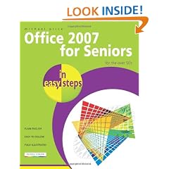 Office 2007 for Seniors in Easy Steps: v. 1