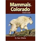Mammals of Colorado Field Guide by Stan Tekiela