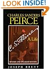Charles Sanders Peirce (Enlarged Edition), Revised and Enlarged Edition: A Life