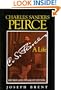 Charles Sanders Peirce (Enlarged Edition), Revised and Enlarged Edition: A Life