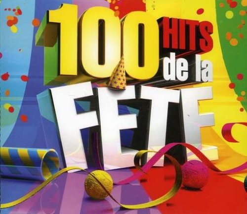 CD-Charts  Search : 100 Hits de La Fete