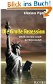 Die Gro�e Rezession: Amerika und die Zukunft der Weltwirtschaft